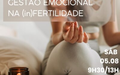 Workshop: Gestão Emocional na (in)Fertilidade