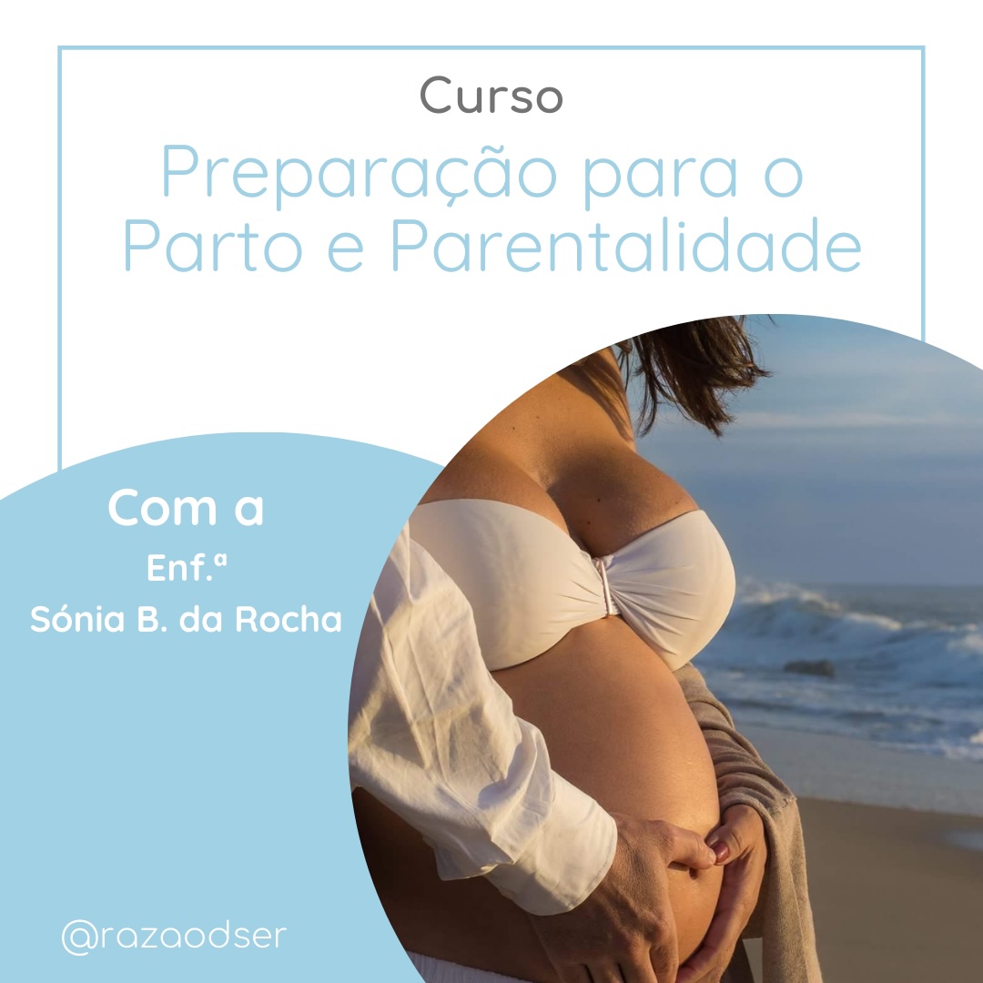 Curso de Preparação para o Parto e Parentalidade <p>Sábados às 18h00 ou personalizado</p>